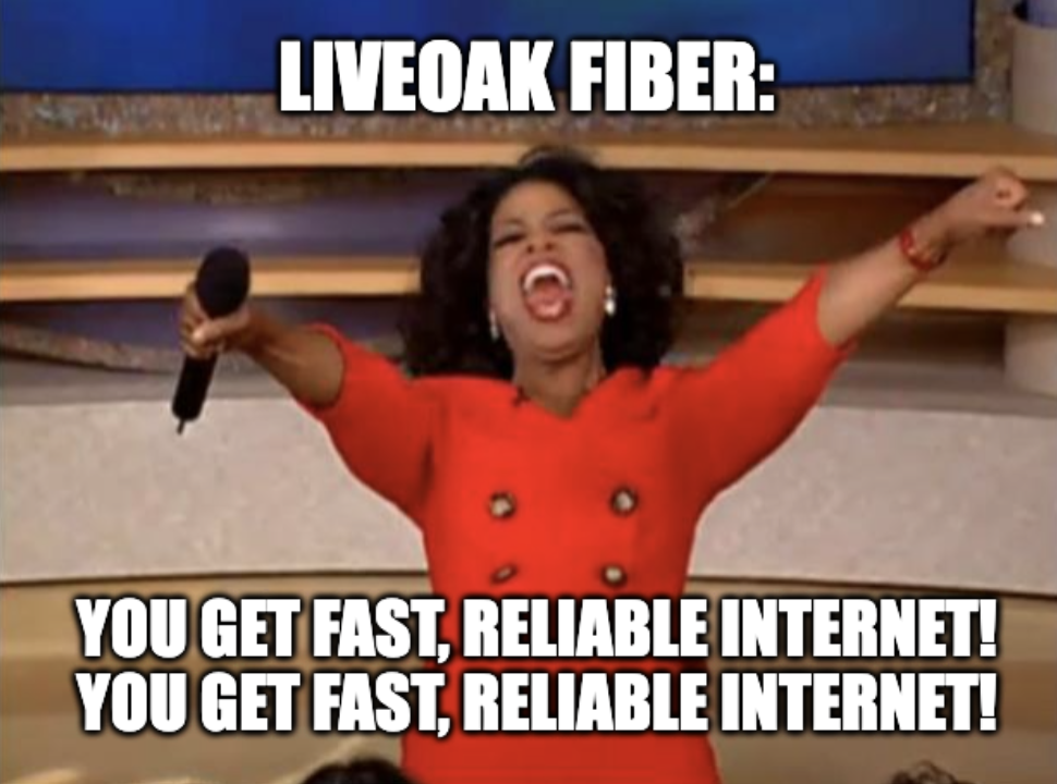 LiveOak Fiber creative: You get fast, reliable internet post