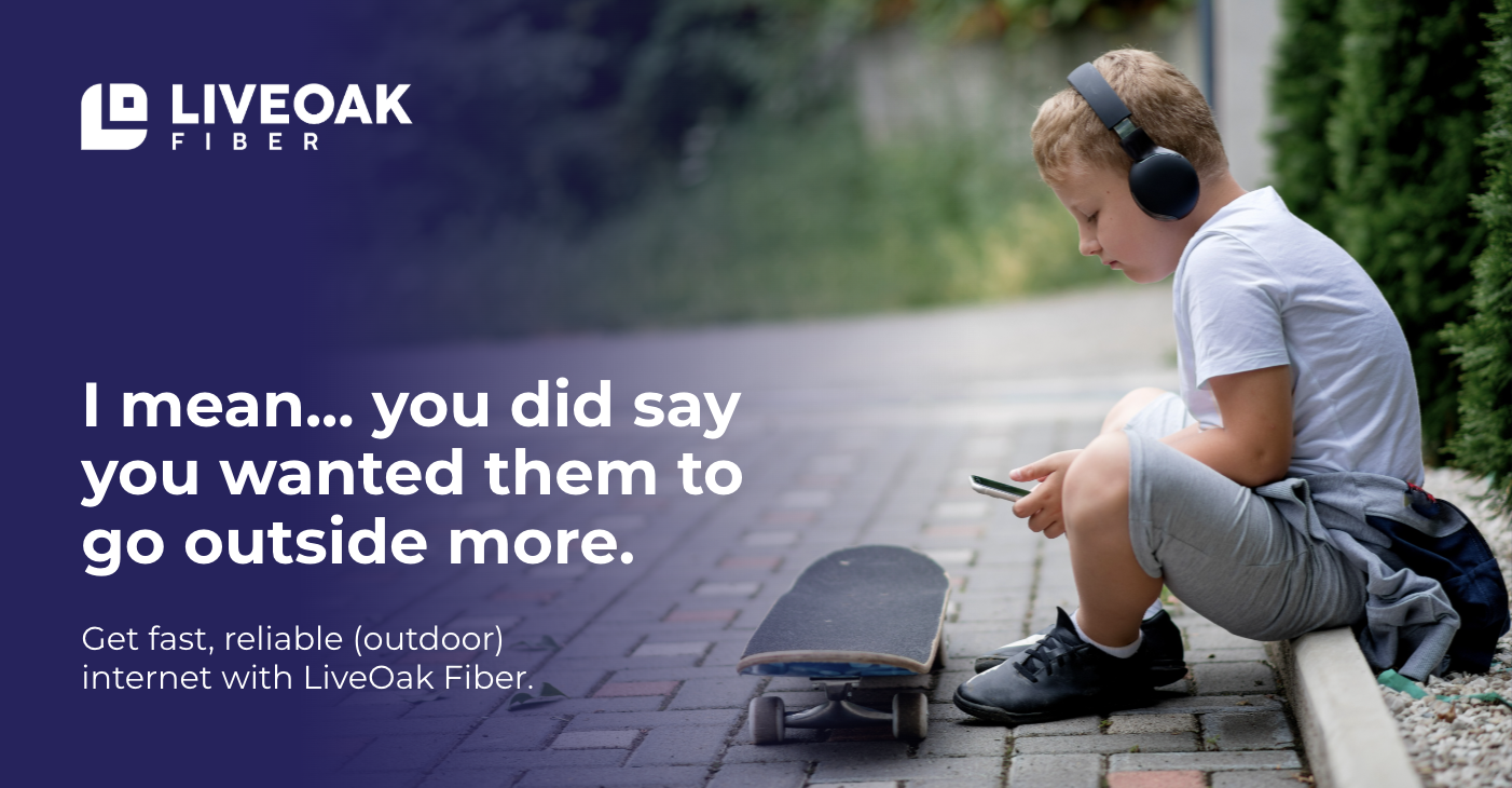 LiveOak Fiber creative: Outdoor WiFi ad